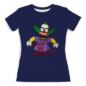 full_print_woman_tee с принтом Why so serious? в Белгороде, Футболка с нанесением полноцветного изображения по всей поверхности может быть выполнена в двух вариантах - ХЛОПОК и СИНТЕТИКА. | Хлопок - ткань из 100% хлопка высшего качества пенье.  <br>Синтетика - ткань с высоким содержанием синтетического волокна (до 80%).  Материал хорошо тянется, имеет приятную на ощупь фактуру | 