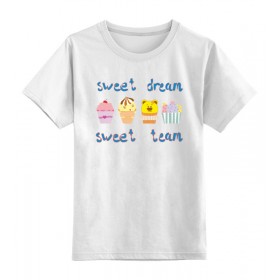 kids_tee с принтом Sweet dream - sweet team в Белгороде,  |  | Тематика изображения на принте: 