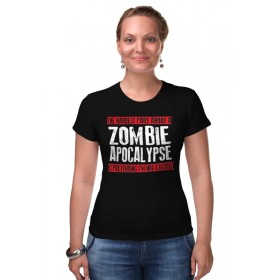 Женская футболка стрэйч с принтом Zombie Apocalypse в Белгороде,  |  | 