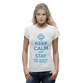 Женская футболка Premium с принтом Stay best Mom in the world в Белгороде,  |  | 