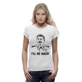 Женская футболка Premium с принтом Сталин - Я вернусь в Белгороде,  |  | 