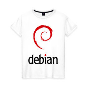 Женская футболка хлопок с принтом debian в Белгороде, 100% хлопок | прямой крой, круглый вырез горловины, длина до линии бедер, слегка спущенное плечо | debian | linux | дистрибутивы | линукс | ос