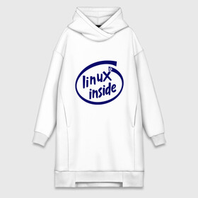 Платье-худи хлопок с принтом Linux inside в Белгороде,  |  | intel inside | linux | linux inside | админу | линукс | пингвины linux | пингвины люникс | прикольные