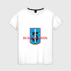 Женская футболка хлопок с принтом Вавилон 5 (2) в Белгороде, 100% хлопок | прямой крой, круглый вырез горловины, длина до линии бедер, слегка спущенное плечо | babylon | вавилон | вавилон 5 | вавилон5