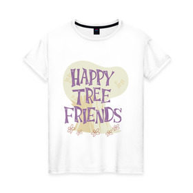 Женская футболка хлопок с принтом Happy tree friend в Белгороде, 100% хлопок | прямой крой, круглый вырез горловины, длина до линии бедер, слегка спущенное плечо | happy tree friends