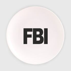 Тарелка 3D с принтом FBI в Белгороде, фарфор | диаметр - 210 мм
диаметр для нанесения принта - 120 мм | fbi | американские спецслужбы | спецслужбы | сша | фбр