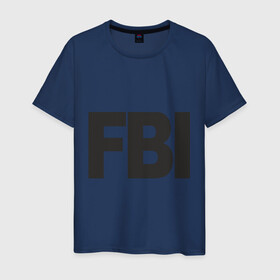 Мужская футболка хлопок с принтом FBI в Белгороде, 100% хлопок | прямой крой, круглый вырез горловины, длина до линии бедер, слегка спущенное плечо. | fbi | американские спецслужбы | спецслужбы | сша | фбр