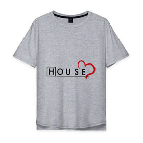 Мужская футболка хлопок Oversize с принтом House love в Белгороде, 100% хлопок | свободный крой, круглый ворот, “спинка” длиннее передней части | everybody lies | haus | house | все лгут | доктор | хауз | хаус | хью лори