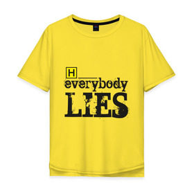 Мужская футболка хлопок Oversize с принтом Хаус в Белгороде, 100% хлопок | свободный крой, круглый ворот, “спинка” длиннее передней части | everybody lies | haus | house | все лгут | доктор | хауз | хаус | хью лори