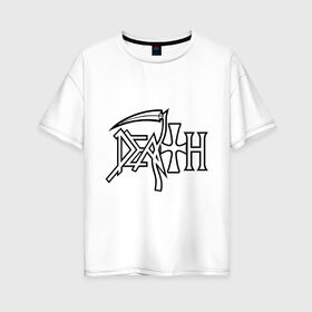 Женская футболка хлопок Oversize с принтом Death в Белгороде, 100% хлопок | свободный крой, круглый ворот, спущенный рукав, длина до линии бедер
 | death | hard rock | metal | rock | дэт метал | логотип | метал | музыка | рок | рок группа | рок группы | хард | хард рок
