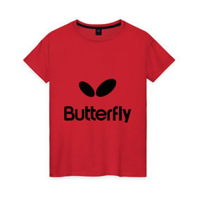 Женская футболка хлопок с принтом Butterfly в Белгороде, 100% хлопок | прямой крой, круглый вырез горловины, длина до линии бедер, слегка спущенное плечо | buterfly | батерфляй | настольный теннис | ракетка | теннис | теннисный корт