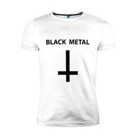 Мужская футболка премиум с принтом Black metal в Белгороде, 92% хлопок, 8% лайкра | приталенный силуэт, круглый вырез ворота, длина до линии бедра, короткий рукав | heavy metal | metal | muse | rock | trash metal | альтернатива | квартет | лица | метал | рок | рок группа | рок группы | трэш метал | хеви метал