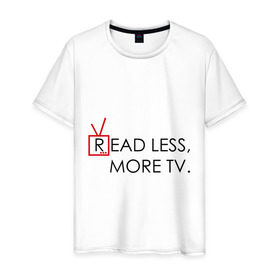 Мужская футболка хлопок с принтом Read less, more tv в Белгороде, 100% хлопок | прямой крой, круглый вырез горловины, длина до линии бедер, слегка спущенное плечо. | doctor house | everybody lies | haus | house | house md | все лгут | доктор хауз | доктор хаус | хауз | хаус | хью лори