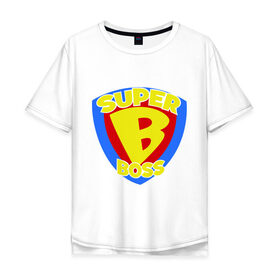 Мужская футболка хлопок Oversize с принтом Супер-босс в Белгороде, 100% хлопок | свободный крой, круглый ворот, “спинка” длиннее передней части | super boss | босс | главный | начальник | руководитель | супер босс