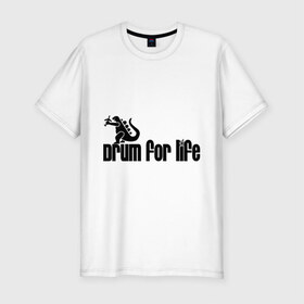 Мужская футболка премиум с принтом Drum for life в Белгороде, 92% хлопок, 8% лайкра | приталенный силуэт, круглый вырез ворота, длина до линии бедра, короткий рукав | dnb | drum | днб | драм н басс | электро