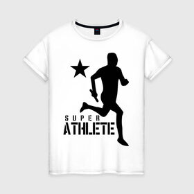 Женская футболка хлопок с принтом Лёгкая атлетика (4) в Белгороде, 100% хлопок | прямой крой, круглый вырез горловины, длина до линии бедер, слегка спущенное плечо | атлет | бег | бегун | легкая атлетика | марафон | марафонец | спринтер