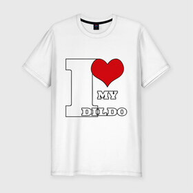 Мужская футболка премиум с принтом i love my dildo в Белгороде, 92% хлопок, 8% лайкра | приталенный силуэт, круглый вырез ворота, длина до линии бедра, короткий рукав | dildo | гомик | гомосек | меньшинства | я люблю