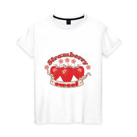 Женская футболка хлопок с принтом Клубнички в Белгороде, 100% хлопок | прямой крой, круглый вырез горловины, длина до линии бедер, слегка спущенное плечо | strawberry | sweet | вкусная | клубника | клубничка | сладкая | ягода | ягодка
