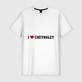 Мужская футболка премиум с принтом I love Chevrolet в Белгороде, 92% хлопок, 8% лайкра | приталенный силуэт, круглый вырез ворота, длина до линии бедра, короткий рукав | auto | chevrolet | i love chevrolet | авто | автомобильные | машины | тачки | шевроле