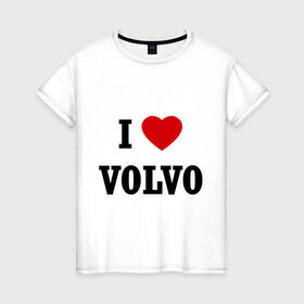 Женская футболка хлопок с принтом I love Volvo в Белгороде, 100% хлопок | прямой крой, круглый вырез горловины, длина до линии бедер, слегка спущенное плечо | авто | автолюбитель | автомобиль | водитель | вольво | марка | машина | тачка