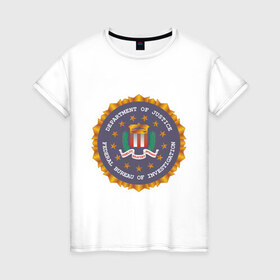 Женская футболка хлопок с принтом FBI (2) в Белгороде, 100% хлопок | прямой крой, круглый вырез горловины, длина до линии бедер, слегка спущенное плечо | fbi | fidelity bravery intergrity | америка | спецслужбы | сша | фбр | федеральное бюро расследований | эмблема фбр