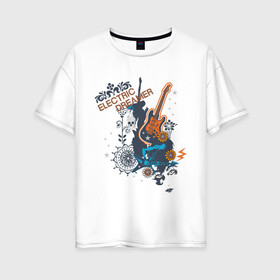 Женская футболка хлопок Oversize с принтом Electric dreamer в Белгороде, 100% хлопок | свободный крой, круглый ворот, спущенный рукав, длина до линии бедер
 | гитара