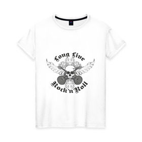 Женская футболка хлопок с принтом Long Live Rock`n`Roll в Белгороде, 100% хлопок | прямой крой, круглый вырез горловины, длина до линии бедер, слегка спущенное плечо | rock | rocknroll | гитары | рок | рок н ролл | череп | черепок | черепушка