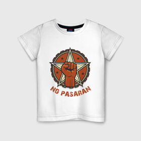 Детская футболка хлопок с принтом No Pasaran в Белгороде, 100% хлопок | круглый вырез горловины, полуприлегающий силуэт, длина до линии бедер | cuba | no pasaran | гевара | куба | но пасаран | революция | свобода | че