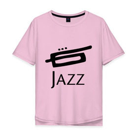 Мужская футболка хлопок Oversize с принтом Jazz (3) в Белгороде, 100% хлопок | свободный крой, круглый ворот, “спинка” длиннее передней части | джаз | живая музыка | импровизация | инструмент | труба
