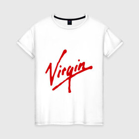 Женская футболка хлопок с принтом Virgin в Белгороде, 100% хлопок | прямой крой, круглый вырез горловины, длина до линии бедер, слегка спущенное плечо | антибренд | бренд | компания | корпорация | логотип | ричард брэнсон