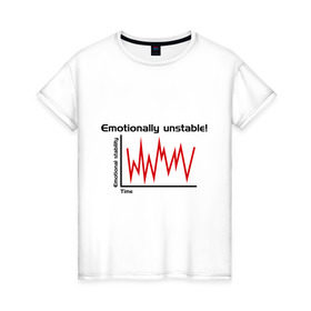 Женская футболка хлопок с принтом Emotionally Unstable! в Белгороде, 100% хлопок | прямой крой, круглый вырез горловины, длина до линии бедер, слегка спущенное плечо | pulse | кардиограмма | пульс | ритм сердца | сердце