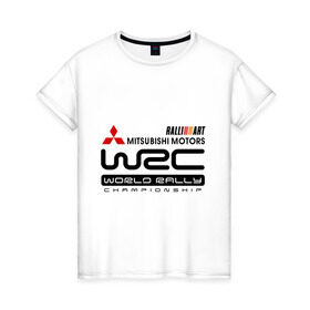 Женская футболка хлопок с принтом Mitsubishi wrc в Белгороде, 100% хлопок | прямой крой, круглый вырез горловины, длина до линии бедер, слегка спущенное плечо | championship | mitsubishi | mitsubishi motors | mitsubishi wrc | rally | world rally | wrc | авто2012