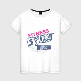 Женская футболка хлопок с принтом Fitness Sport в Белгороде, 100% хлопок | прямой крой, круглый вырез горловины, длина до линии бедер, слегка спущенное плечо | 
