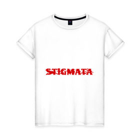 Женская футболка хлопок с принтом Stigmata в Белгороде, 100% хлопок | прямой крой, круглый вырез горловины, длина до линии бедер, слегка спущенное плечо | stigmata | альтернативный метал | рок | россия