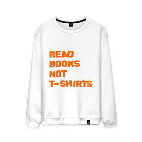 Мужской свитшот хлопок с принтом Читайте книги, а не футболки в Белгороде, 100% хлопок |  | books | буквы | книги | слова | читать | чтение