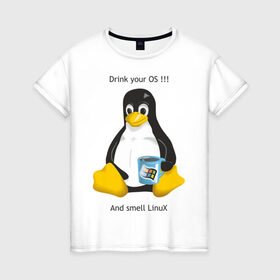 Женская футболка хлопок с принтом Drink your OS And smell Linux в Белгороде, 100% хлопок | прямой крой, круглый вырез горловины, длина до линии бедер, слегка спущенное плечо | пингвин