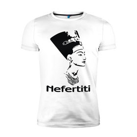 Мужская футболка премиум с принтом Nefertiti в Белгороде, 92% хлопок, 8% лайкра | приталенный силуэт, круглый вырез ворота, длина до линии бедра, короткий рукав | nefertiti | древний египет | египет | мумия | нефертити | портрет