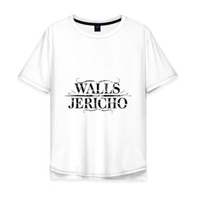 Мужская футболка хлопок Oversize с принтом Walls Jericho в Белгороде, 100% хлопок | свободный крой, круглый ворот, “спинка” длиннее передней части | 