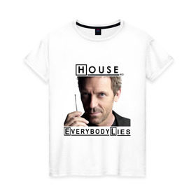 Женская футболка хлопок с принтом House idea в Белгороде, 100% хлопок | прямой крой, круглый вырез горловины, длина до линии бедер, слегка спущенное плечо | everybody lies | haus | house | все лгут | доктор | хауз | хаус | хью лори