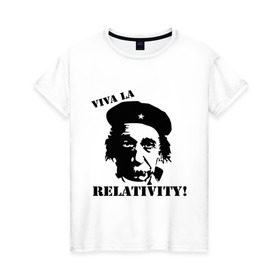 Женская футболка хлопок с принтом Эйнштейн - Viva La Relativity! в Белгороде, 100% хлопок | прямой крой, круглый вырез горловины, длина до линии бедер, слегка спущенное плечо | че гевара