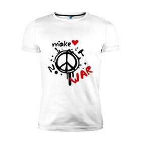 Мужская футболка премиум с принтом Peace. Make love not war в Белгороде, 92% хлопок, 8% лайкра | приталенный силуэт, круглый вырез ворота, длина до линии бедра, короткий рукав | хиппи