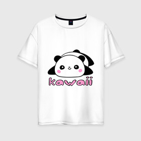 Женская футболка хлопок Oversize с принтом Kawaii Panda (Кавай Панда) в Белгороде, 100% хлопок | свободный крой, круглый ворот, спущенный рукав, длина до линии бедер
 | панда