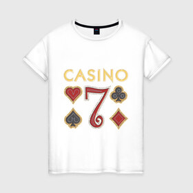 Женская футболка хлопок с принтом Casino в Белгороде, 100% хлопок | прямой крой, круглый вырез горловины, длина до линии бедер, слегка спущенное плечо | 7 | casino | poker | азарт | игра | казино | карточная колода | карточные игры | карты | колода | масти | масть | покер | семь | ставки