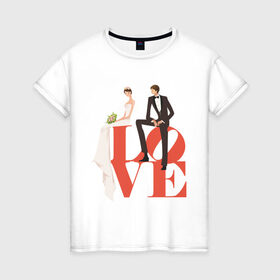 Женская футболка хлопок с принтом Молодожены-Love в Белгороде, 100% хлопок | прямой крой, круглый вырез горловины, длина до линии бедер, слегка спущенное плечо | Тематика изображения на принте: 