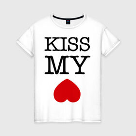 Женская футболка хлопок с принтом Kiss my ace в Белгороде, 100% хлопок | прямой крой, круглый вырез горловины, длина до линии бедер, слегка спущенное плечо | поцелуй | сердце | целовать