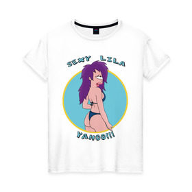 Женская футболка хлопок с принтом Sexy Lila в Белгороде, 100% хлопок | прямой крой, круглый вырез горловины, длина до линии бедер, слегка спущенное плечо | futurama | lila | футурама