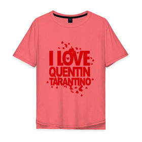 Мужская футболка хлопок Oversize с принтом I love Quentin Tarantino в Белгороде, 100% хлопок | свободный крой, круглый ворот, “спинка” длиннее передней части | кветин таранино | я люблю