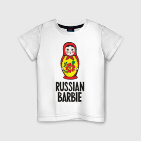 Детская футболка хлопок с принтом Russian Barbie в Белгороде, 100% хлопок | круглый вырез горловины, полуприлегающий силуэт, длина до линии бедер | matreshka | russian barbie | матрешка | русская барби | символ | че2012