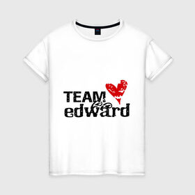 Женская футболка хлопок с принтом Team edward в Белгороде, 100% хлопок | прямой крой, круглый вырез горловины, длина до линии бедер, слегка спущенное плечо | new moon | twilight | затмение | новолуние | сага | сумерки | эдвард
