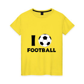 Женская футболка хлопок с принтом I love football в Белгороде, 100% хлопок | прямой крой, круглый вырез горловины, длина до линии бедер, слегка спущенное плечо | footall | мяч | я люблю футбол